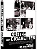 Coffee and Cigarettes