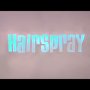 Hairspray - Collector 2DVD - Menu DVD du 23/05/2008