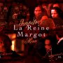 La Reine Margot - Director's Cut - Menu DVD du 25/01/2008 La Reine Margot - Director's Cut - Menu DVD du 25/01/2008