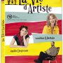 Tout sur La Vie d'artiste en DVD - Jaquette du 29/02/2008 Tout sur La Vie d'artiste en DVD - Jaquette du 29/02/2008