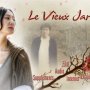 Le Vieux Jardin - Menu DVD du 31/03/2008 Le Vieux Jardin - Menu DVD du 31/03/2008