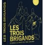Tout sur Les Trois Brigands en DVD - Jaquette du 24/04/2008 Tout sur Les Trois Brigands en DVD - Jaquette du 24/04/2008