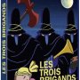 Tout sur Les Trois Brigands en DVD - Jaquette du 24/04/2008 Tout sur Les Trois Brigands en DVD - Jaquette du 24/04/2008