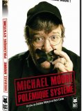 Michael Moore : Polémique Système
