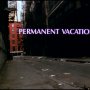 Permanent Vacation - Menu DVD du 22/04/2008 Permanent Vacation - Menu DVD du 22/04/2008