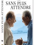 Sans plus attendre