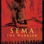 Sema, The Warrior - Jaquette du 30/11/2007
