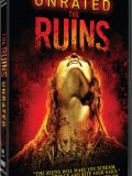 The Ruins - Unrated