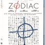 Zodiac en Blu-Ray : C'est finalement le Director's cut qui sortira en France - Jaquette du 18/04/2008 Zodiac en Blu-Ray : C'est finalement le Director's cut qui sortira en France - Jaquette du 18/04/2008
