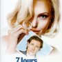 7 jours et une vie - Affiche du 25/09/2007 7 jours et une vie - Affiche du 25/09/2007