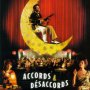 Accords et Désaccords - Affiche du 17/10/2007 Accords et Désaccords - Affiche du 17/10/2007