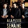 A la petite semaine - Affiche du 25/09/2007