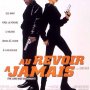 Au revoir, à jamais - Affiche du 25/09/2007