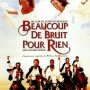 Beaucoup de bruit pour rien - Affiche du 25/09/2007 Beaucoup de bruit pour rien - Affiche du 25/09/2007