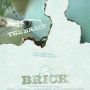 Brick - Affiche du 03/07/2008 Brick - Affiche du 03/07/2008