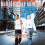 Bullets Over Summer - Affiche du 25/01/2008