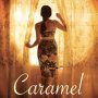 Caramel - Affiche du 25/09/2007