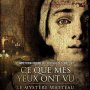Ce que mes yeux ont vu - Affiche du 13/11/2007