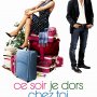 Ce soir je dors chez toi - Affiche du 08/11/2007