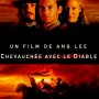 Chevauchée avec le Diable - Affiche du 15/01/2008 Chevauchée avec le Diable - Affiche du 15/01/2008