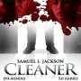 Cleaner - Affiche du 18/03/2008 Cleaner - Affiche du 18/03/2008