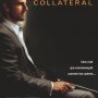 Collateral - Affiche du 24/10/2007 Collateral - Affiche du 24/10/2007