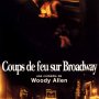 Coups de feu sur Broadway - Affiche du 25/09/2007