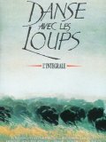 Danse avec les Loups - version longue
