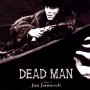 Dead Man - Affiche du 03/10/2007 Dead Man - Affiche du 03/10/2007