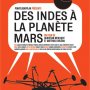Des indes a la planete mars - Affiche du 04/04/2008