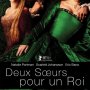 Deux soeurs pour un roi - Affiche du 25/03/2008