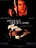 Dites lui que je l'aime