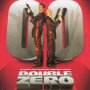 Double zero - Affiche du 25/09/2007