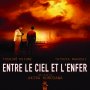 Entre le Ciel et l'Enfer - Affiche du 29/01/2008 Entre le Ciel et l'Enfer - Affiche du 29/01/2008