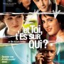 Et toi, t'es sur qui ? - Affiche du 25/09/2007 Et toi, t'es sur qui ? - Affiche du 25/09/2007