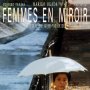 Femmes en Miroir - Affiche du 25/09/2007 Femmes en Miroir - Affiche du 25/09/2007