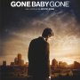 Gone Baby Gone - Affiche du 29/11/2007 Gone Baby Gone - Affiche du 29/11/2007