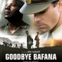 Goodbye Bafana - Affiche du 25/09/2007