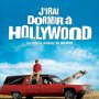 J'irai dormir à Hollywood : trois vidéos - Affiche du 26/08/2008 J'irai dormir à Hollywood : trois vidéos - Affiche du 26/08/2008