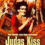 Judas Kiss - Affiche du 25/09/2007