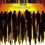 L'Armée des morts - Affiche du 25/09/2007 L'Armée des morts - Affiche du 25/09/2007