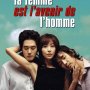 La femme est l'avenir de l'homme - Affiche du 28/12/2007 La femme est l'avenir de l'homme - Affiche du 28/12/2007