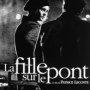 La Fille sur le Pont - Affiche du 25/09/2007 La Fille sur le Pont - Affiche du 25/09/2007