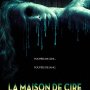 La Maison de Cire - Affiche du 25/09/2007