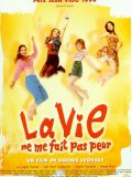 La Vie ne me fait pas peur