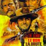 Le Bon, la Brute et le Truand - Affiche du 17/10/2007 Le Bon, la Brute et le Truand - Affiche du 17/10/2007