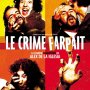 Le Crime Farpait - Affiche du 13/10/2007 Le Crime Farpait - Affiche du 13/10/2007