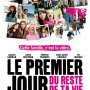 Le fabuleux destin du premier jour du reste de ta vie - Affiche du 24/06/2008