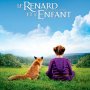 Le Renard et l'enfant - Affiche du 15/11/2007