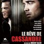 Le Rêve de Cassandre - Affiche du 23/10/2007
